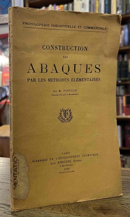 Item #95589 Construction des Abaques _ Par les Methodes Elementaires. A. Fonville