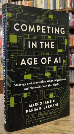 Item #95607 Competing in the Age of AI _ Strategy and Leadership When Algorithms and Networks Run...