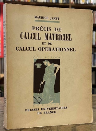 Item #95632 Precis de Calcul Matriciel et de Calcul Operationnel _ "Euclide" _ Introduction aux...