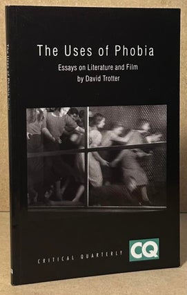 Item #95666 The Uses of Phobia _ Essays on Literature and Film. David Trotter