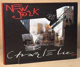 Item #95677 New York. CharlElie, Nathalie Lefebvre
