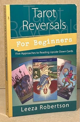 Item #95710 Tarot Reversals _ For Beginners. Leeza Robertson
