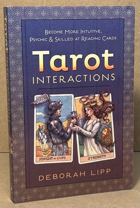 Item #95714 Tarot Interactions _ Become More Intuitive, Psychic & Skilled ar Reading Cards....