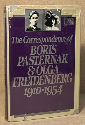 Item #95747 The Correspondence of Boris Pasternak & Olga Freidenberg 1910-1954. Boris Pasternak,...