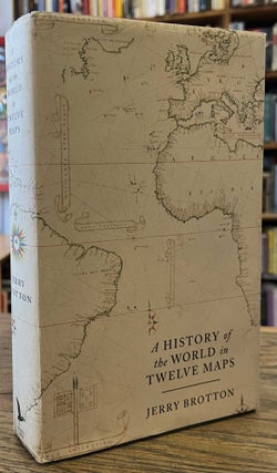 Item #95771 A History of the World in Twelve Maps. Jerry Brotton