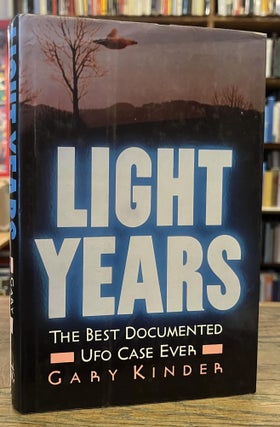 Item #95784 Light Years _ The Best Documented UFO Case Ever. Gary Kinder