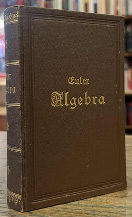 Item #95820 Vollstaendige Anleitung zur Algebra. Leonhard Euler