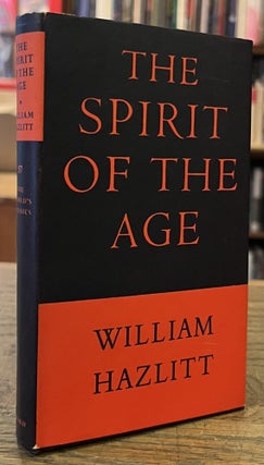 Item #95826 The Spirit of the Age _ Or Contemporary Portraits. William Hazlitt