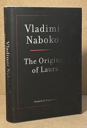 Item #95844 The Original of Laura (Dying is Fun). Vladimir Nabokov