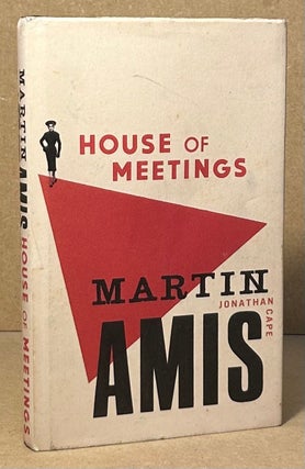 Item #95866 House of Meetings. Martin Amis