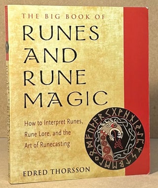 Item #95885 The Big Book of Runes and Rune Magic _ How to Interpret Runes, Rune Lore, and the Art...