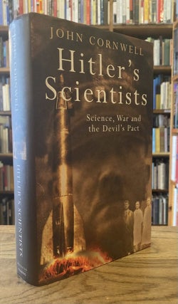 Item #95899 Hitler's Scientists__Science, War and the Devil's Pact. John Cornwell