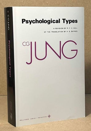 Item #95936 Psychological Types. C. G. Jung, Herbert Read, H. G. Baynes, trans