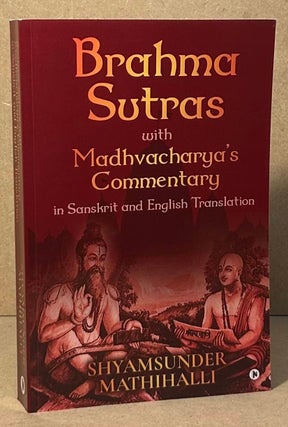Item #95984 Brahma Sutra with Madhvacharya's Commentary in Sanskrit and English Translation....