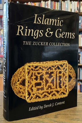 Item #96026 Islamic Rings & Gems _ The Benjamin Zucker Collection. Derek J. Content