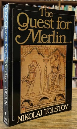 Item #96059 The Quest for Merlin. Nikolai Tolstoy