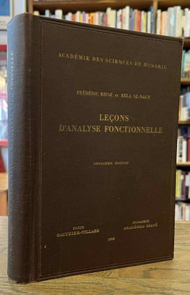 Item #96090 Lecons d'Analyse Fonctionnelle _ troisieme edition. Frederic Riesz, Bela Sz.-Nagy