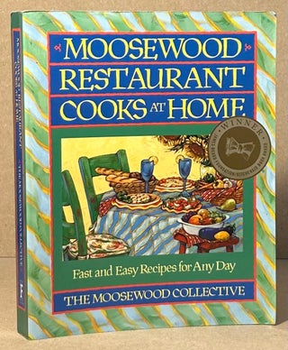 Item #96110 Moosewood Restaurant Cooks at Home _ Fast and Easy Recipes for Any Day. The Moosewood...