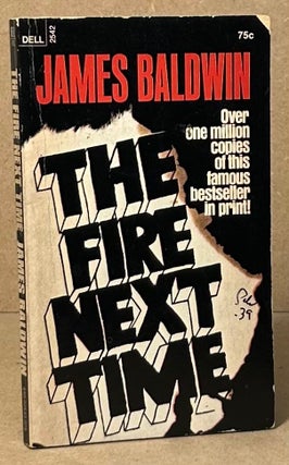 Item #96114 The Fire Next Time. James Baldwin