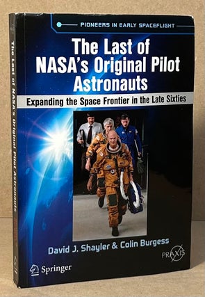 Item #96117 The Last of NASA's Original Pilot Astronauts _ Expanding the Space Frontier in the...