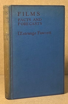 Item #96122 Films _ Facts and Forecasts. L'estrange Fawcett