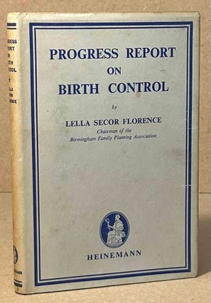Item #96125 Progress Report on Birth Control. Lella Secor Florence