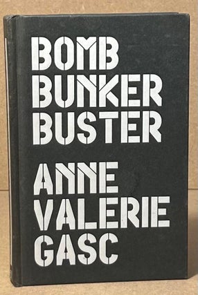 Item #96131 Bomb Bunker Buster. Anne Valerie Gasc