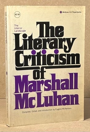 Item #96140 The Literary Criticism of Marshall McLuhan. Marshall Mcluhan, Eugene McNamara