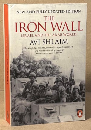 Item #96143 The Iron Wall _ Israel and the Arab World. Avi Shlaim