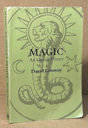 Item #96158 Magic _ An Occult Primer. David Conway
