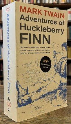 Item #96170 Adventures of Huckleberry Finn_ 125th Anniversary Edition. Mark Twain