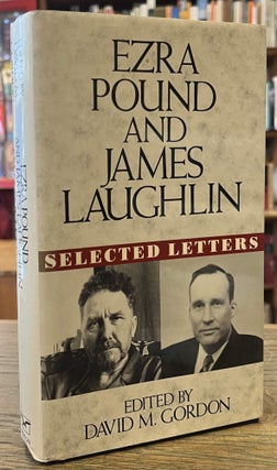 Item #96188 Selected Letters. Ezra Pound, James Laughlin, David M. Gordon