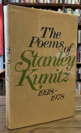 Item #96192 The Poems of Stanley Kunitz _ 1928-1978. Stanley Kunitz