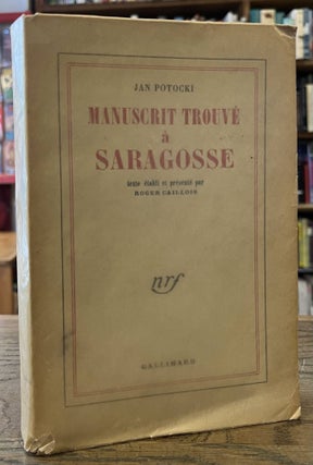 Item #96205 Manuscrit Trouve a Saragosse. Jan Potocki, Roger Caillois