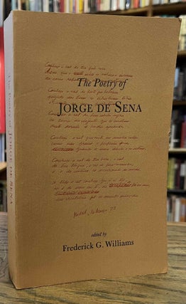 Item #96239 The Poetry of Jorge De Sena _ a bilingual selection. Jorge De Sena, Frederick G....
