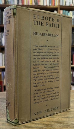 Item #96242 Europe and the Faith. Hilaire Belloc