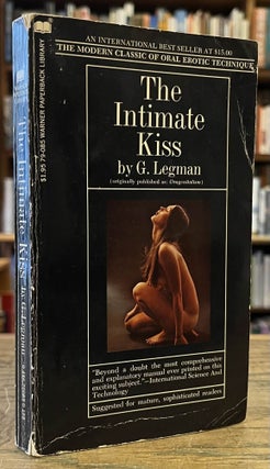Item #96276 The Intimate Kiss _ (Original Title: Oragenitalism). G. Legman