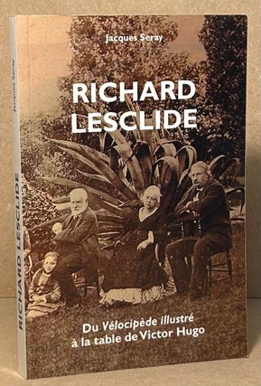 Item #96281 Richard Lesclide. Jacques Seray