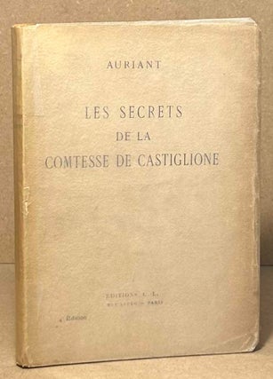 Item #96286 Les Secrets de la Comtesse de Castiglione. Auriant