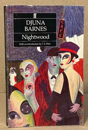 Item #96307 Nightwood. Djuna Barnes, T. S. Eliot, intro
