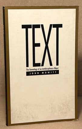 Item #96315 Text _ The Geneology of an Antidisciplinary Object. John Mowitt