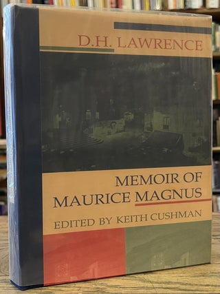 Item #97200 Memoir of Maurice Magnus _ Including: D. H. Lawrence and Maurice Magnus: A Plea for...