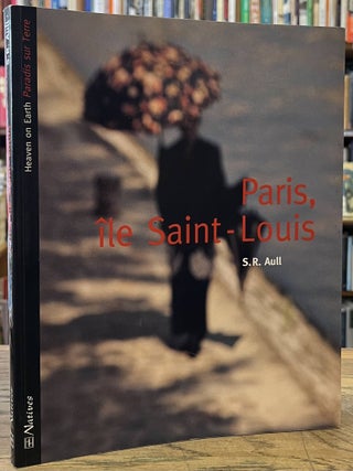 Item #97270 Paris, ile Saint-Louis. Jean O'Brien, S. R. Aull, photo