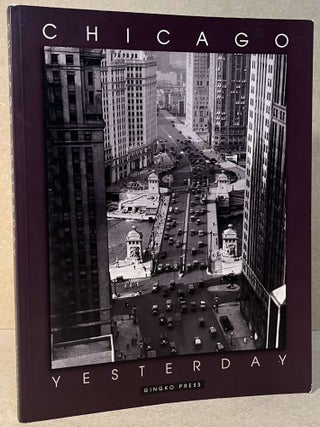 Item #97359 Chicago Yesterday. NA