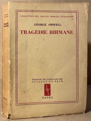 Item #97610 Tragedie Birmane. George Orwell, Guillot De Saix, trans