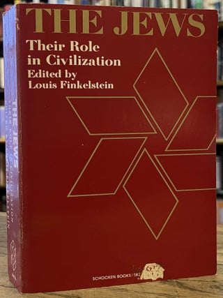 Item #97671 The Jews: Their Role in Civilization. Louis Finkelstein