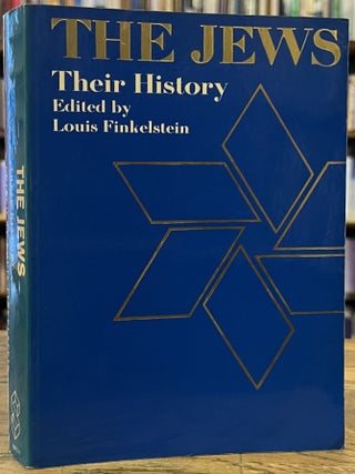Item #97673 The Jews: Their History. Louis Finkelstein