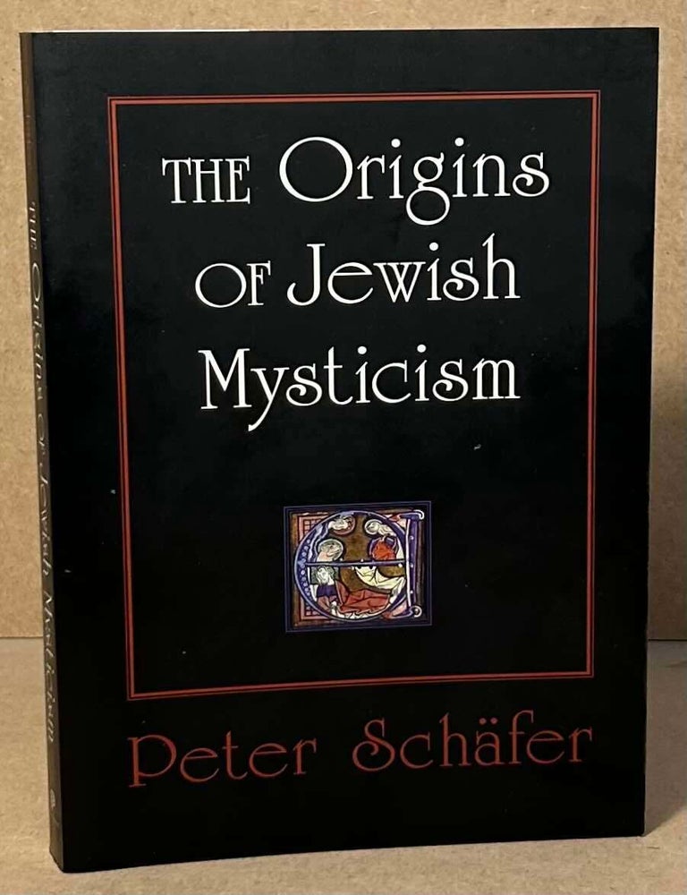 The Origins of Jewish Mysticism | Peter Schafer | Paperback Octavo