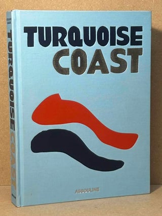 Item #97744 Turquoise Coast. Nevbah Koc, Irem Kinay, Irem Pilcher, pho