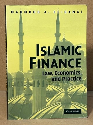 Item #98048 Islamic Finance _ Law, Economics, and Practice. Mahmoud El-Gamal